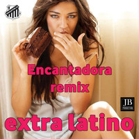 Extra Latino - Encantadora
