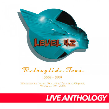 Level 42 - Retroglide Live 2006