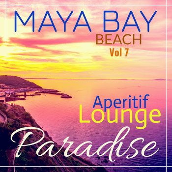 Various Artists - Aperitif Beach Paradise : Maya Bay Vol 7