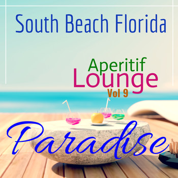 Various Artists - Aperitif Beach Paradise : South Beach Florida Vol 9