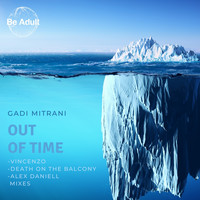 Gadi Mitrani - Out of Time (The Mixes)