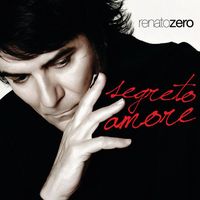 Renato Zero - Segreto Amore