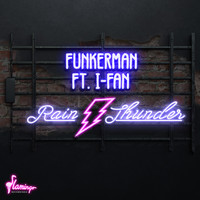 FUNKERMAN ft. I-FAN - Rain & Thunder