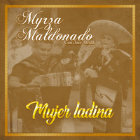 Myrza Maldonado - La Mujer Ladina (En Vivo)