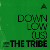 DOWNLow (US) - The Tribe