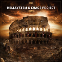 Hellsystem & Chaos Project - Rome