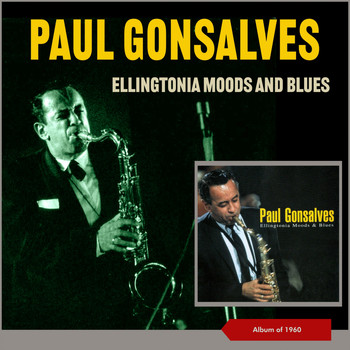 Paul Gonsalves - Ellingtonia Moods and Blues (Album of 1960)