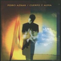 Pedro Aznar - Cuerpo y Alma