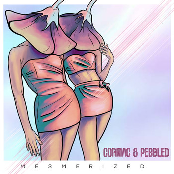 CORMAC and Pebbled - Mesmerized