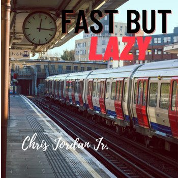 Chris Jordan Jr. - Fast But Lazy (Instrumental)