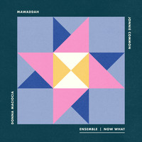 Ensemble - Now What (feat. Mawaddah, Donna Maciocia, Jonnie Common)