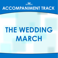 Franklin Christian Singers - The Wedding March (Standard/Traditional Arrangement) [Accompaniment Track]