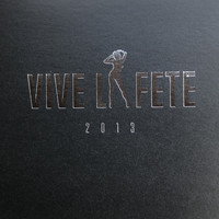 Vive La Fête - 2013 (Special Edition)