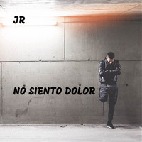 JR - No Siento Dolor