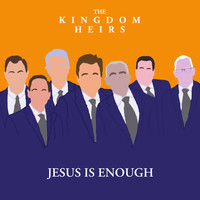 Kingdom Heirs - Jesus Is Enough