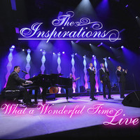 The Inspirations - What A Wonderful Time (Live)