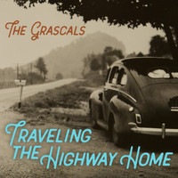 The Grascals - Traveling the Highway Home