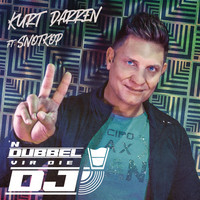 Kurt Darren feat. Snotkop - 'n Dubbel vir die DJ
