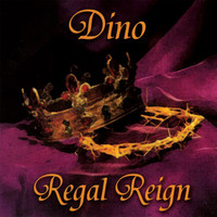Dino - Regal Reign