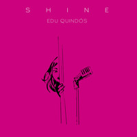 Edu Quindós - Shine