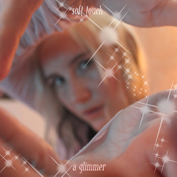 Soft Touch - a glimmer