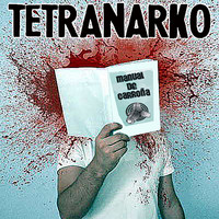 Tetranarko - Manual de Carroña 2009