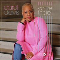 Carol Davis - You're There