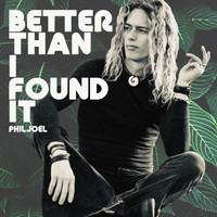 Phil Joel - Better Than I Found It