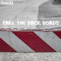 Sidezz - Take the Back Roads