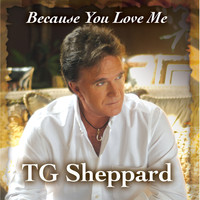 TG Sheppard - Because You Love Me