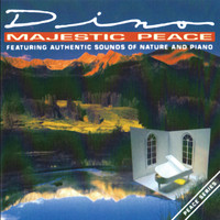 Dino - Majestic Peace (Sounds of Nature & Piano)