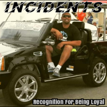 Incidents - Recognition for Being Loyal