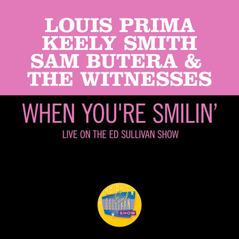 Louis Prima, Keely Smith, Sam Butera & The Witnesses - When You're Smilin' (Live On The Ed Sullivan Show, May 17, 1959)