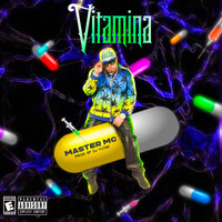 Master MC - Vitamina (Explicit)