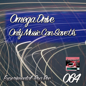 Omega Drive - Only Music Can Save Us