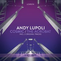 Andy Lupoli - Cosmic / The Acrobat