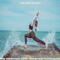 Yoga Music Curation - Koto and Acoustic Guitar - Background for Pranayama