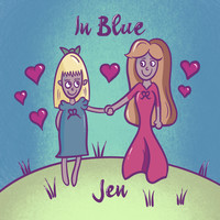 JEN - In Blue (Explicit)