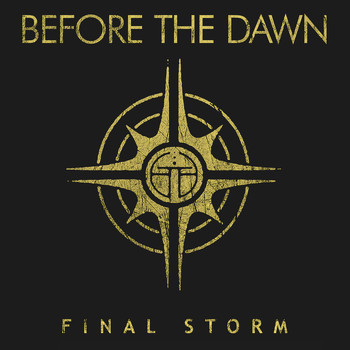 BEFORE THE DAWN - The Final Storm