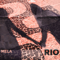 Mela - Rio