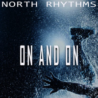 North Rhythms - On and On