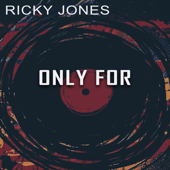 Ricky Jones - Only For