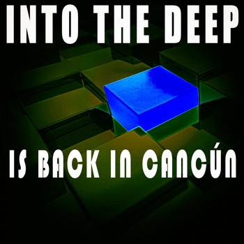 Various Artists - Into the Deep - Is Back In Cancún