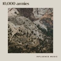 Influence Music - 10,000 Armies (Live)