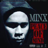 Minx - Peace Of Mind (Explicit)