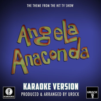 Urock Karaoke - Angela Anaconda Main Theme (From "Angela Anaconda") (Karaoke Version)