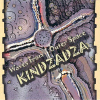 Kindzadza - Waves from Outer Space