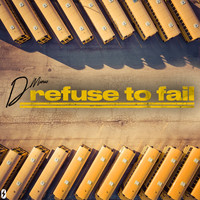 D Minus - Refuse to Fail (Explicit)