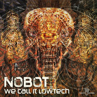 Nobot - Parvati Records We Call It 'Lowtech'