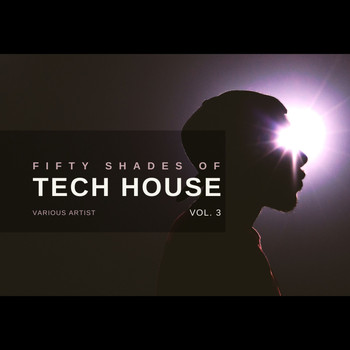 Various Artists - Fifty Shades of Tech House, Vol. 3